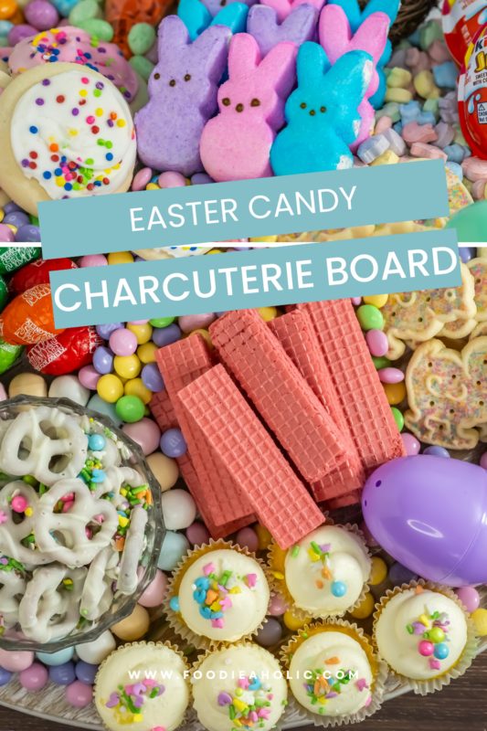 How To Make An Easter Candy Charcuterie Board At Thebensonstreet.com